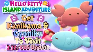 How to get Kanikama & Gyoniku In Hello Kitty Island Adventure CU5