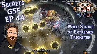 Finishing T17s & All Ubers - Level 100 Wild Strike of Extremes Trickster - Secrets GSF EP 44