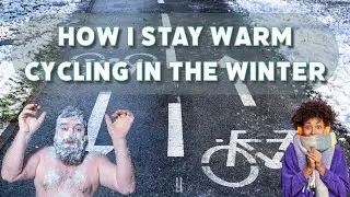 How I Stay Warm Cycling in the Winter