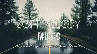 Growth,Not stagnation - Artificial Music & Gator Tots ( No Copyright Music)