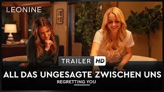 All das Ungesagte zwischen uns - Regretting You - Trailer (deutsch/german; FSK 6)