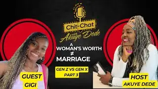 Gen Z vs Gen X: Is Marriage Still the Goal? Freedom, Love & Choosing Yourself | Part 3