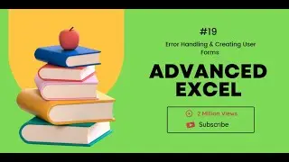#19 Error Handling & Creating User Forms in Excel VBA for Efficient Automation |