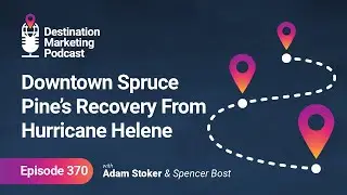Ep 370: Downtown Spruce Pine's Recovery From Hurricane Helene with Spencer Bost