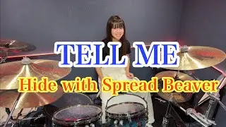 TELL ME/Hide with Spread Beaver ドラム叩いてみた