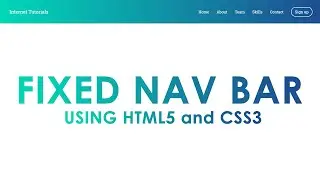 Fixed navigation bar using HTML5 and CSS3 | Internet Tuturials