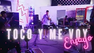 Toco Y Me Voy - Ensayo Parte 2