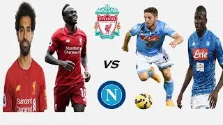 Liverpool VS Napoli Starting Lineup In UCL 2019-20 Season
