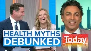 Neuroscientist debunks common health myths | Today Show Australia