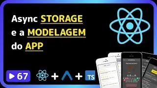 Curso base de React Native 2025: #67 - Async Storage com Expo e modelagem do App