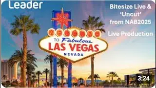 Leader   NAB2025   Live Production Bitesize   Live from the show floor