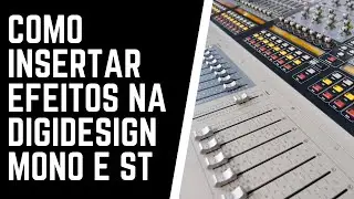 COMO INSERTAR EFEITOS NA DIGIDESIGN