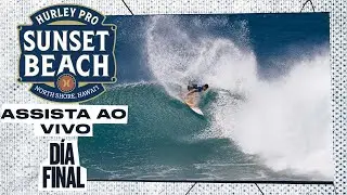 ASSISTA AO VIVO Hurley Pro Sunset Beach 2024 - DIA DE FINAIS