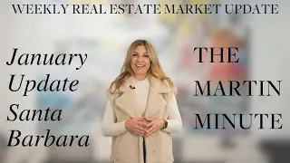 The Martin Minute | Santa Barbara | January 2024 Review