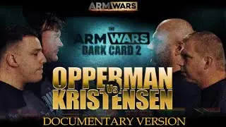 TERENCE OPPERMAN Vs. DANIEL LUND KRISTENSEN ARM WARS &lsquo;DARK CARD 2&rsquo; THE BATTLEGROUND FILM VERSION