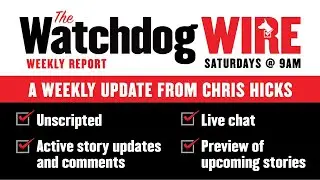DECEMBER 27: Watchdog Wire Weekly Review and Update