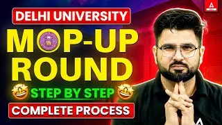 DU MOP UP Round 2024 | Step By Step Process | Complete Information