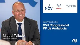 Miguel Tellado interviene en el XVII Congreso del PP de Andaluc&iacute;a
