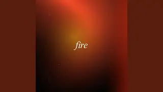 Fire (feat. Sachi Basaki)