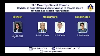 IAE monthly clinical rounds: Updates in assessment of asymptomatic severe AR