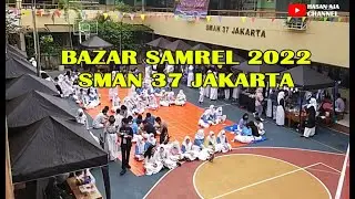 Bazar Samrel SMAN 37 Jakarta 2022
