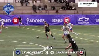 EN DIRECT - Comp&eacute;tition NDC - CF Montr&eacute;al v Canada Select