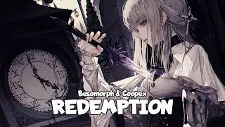 Nightcore - Redemption (Besomorph & Coopex) | [Lyrics]
