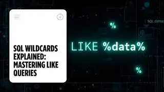 SQL Wildcards Explained