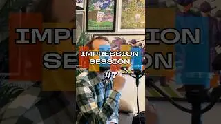 Impression Session # 7