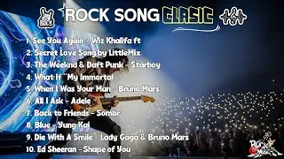 Rock Songs Of All Time🔥Metallica TOP 10 SONG || SEE YOU AGAIN - SECRET LOVE SONG BY LITTLEMIX