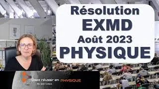 EXMD 2023 - R&eacute;solution de l'examen d'entr&eacute;e en M&eacute;decine/Dentisterie Ao&ucirc;t 2023