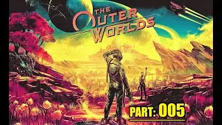 The Outer Worlds -Walkthrough- Part 005 Diverting power from the Geothermal Plant