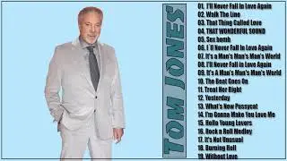 Tom Jones- Tom Jones Best Playlist-Tom Jones Greatest Hits Full Album 2020