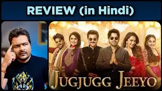 Jugjugg Jeeyo - Movie Review & Story Analysis | Philosophy Explained