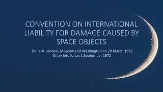 Convention on International Liability for Damage Caused by Space Objects
