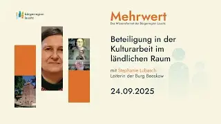 Mehrwert: Beteiligung in der Kulturarbeit im ländlichen Raum