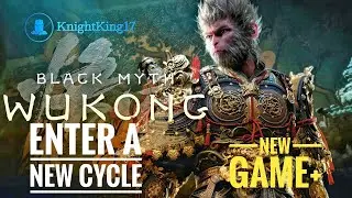 🔴[LIVE] Black Myth Wukong - Enter a New Cycle - NG+4 PS Platinum Trophy hunting - #knightking17