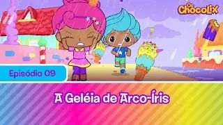 Os Chocolix | 2T - EP09: A geléia de arco-íris
