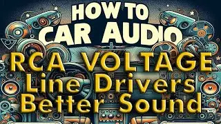 Car Audio Amplifier RCA Voltage, Line Drivers, DSP, For the Best Sound