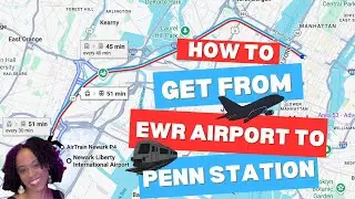 How to get from EWR (Newark) to PENN Station/JFK
