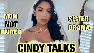 CINDY TALKS WEDDING DRAMA & FAMILY ISSUES ❗️