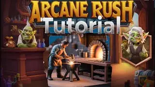 ITP | ARCANE RUSH #1  |  We start with the Tutorial