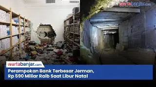 Perampokan Bank Terbesar Jerman! Brankas Dibobol Pakai Bor, Rp 590 Miliar Raib Saat Libur Natal