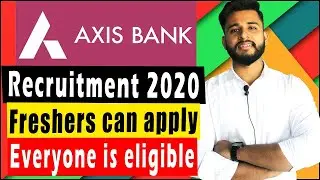 Axis Bank Recruitment 2020 | Private Bank Jobs 2020 | Jobs in Bank