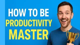 How to be a Productivity Master