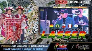 Grupo LASSER EN VIVO - SAROPALCA 2025 Pasantes: Juan & Waldina MCM Producciones
