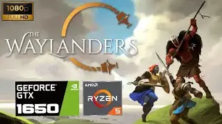 The Waylanders, GTX 1650, Ryzen 5 3550H, Medium Settings, 1080p