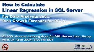 GLASS April 2024: Jeff Moden & How to Calculate Linear Regression in SQL Server