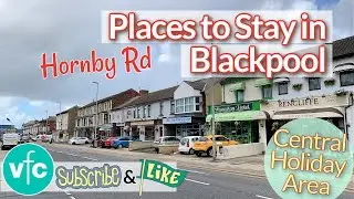Places to Stay in Blackpool | Hornby Road | Central Holiday Area