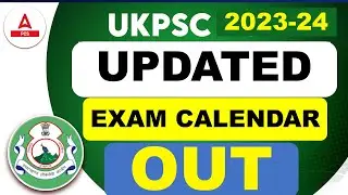 UKPSC New Exam Calendar 2023-24 | UKPSC Revised Calendar | Uttarakhand PSC Calendar | Adda247 PCS